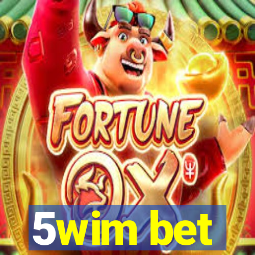 5wim bet